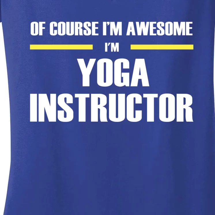 Awesome Yoga Instructor Gift Women's V-Neck T-Shirt