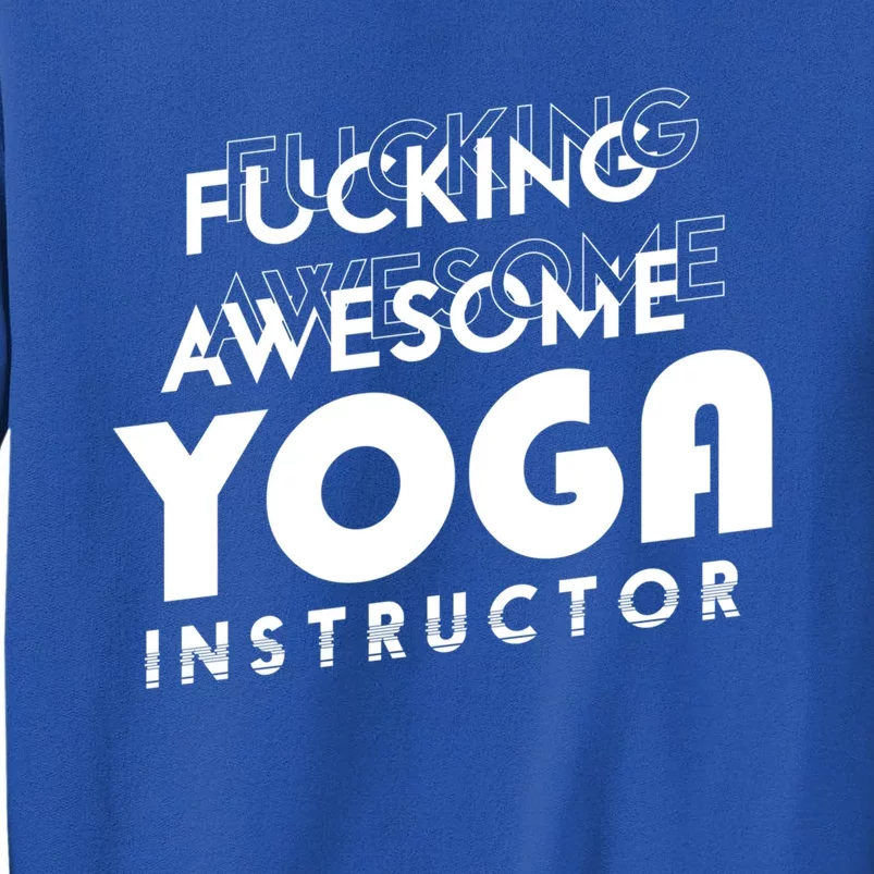 Awesome Yoga Instructor Gift Cute Gift Tall Sweatshirt