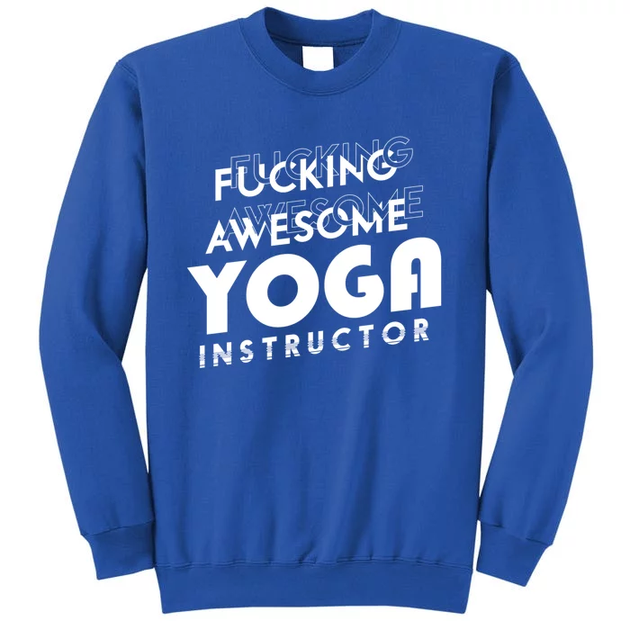 Awesome Yoga Instructor Gift Cute Gift Tall Sweatshirt