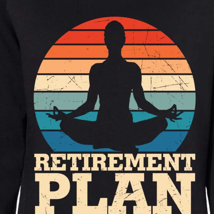 Acro Yoga Is My Retiret Plan Training Pranayama Joga Gift Womens California Wash Sweatshirt