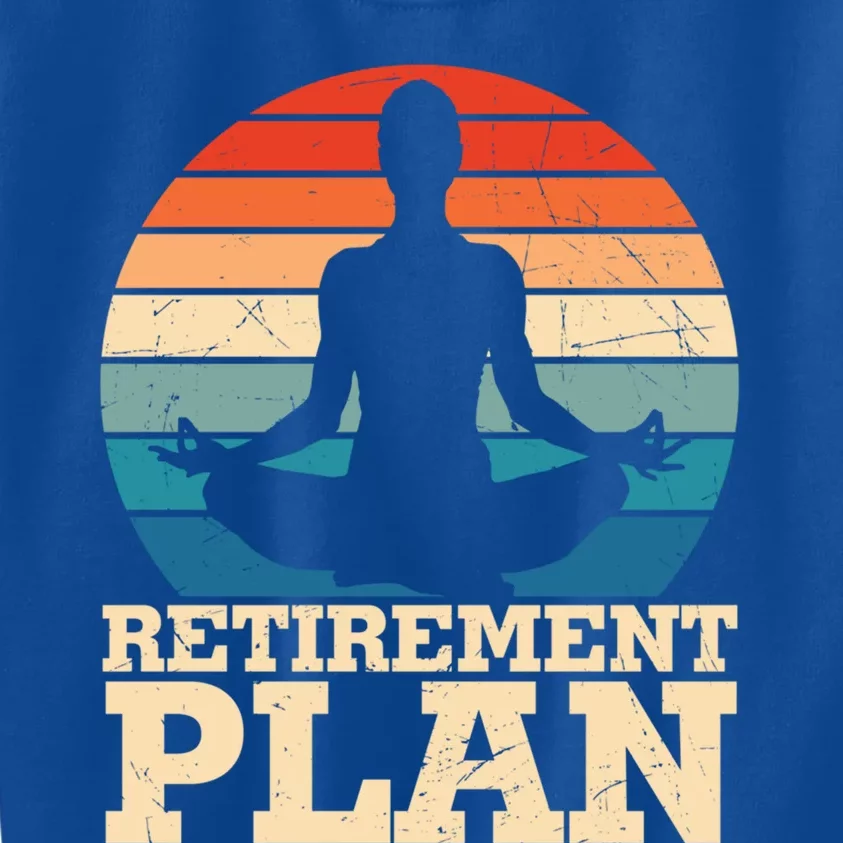 Acro Yoga Is My Retiret Plan Training Pranayama Joga Gift Kids Sweatshirt