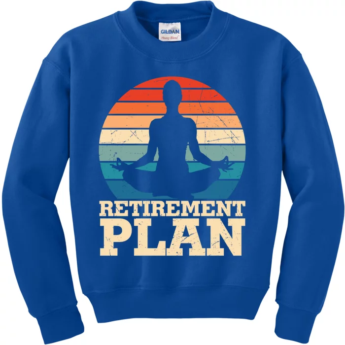 Acro Yoga Is My Retiret Plan Training Pranayama Joga Gift Kids Sweatshirt