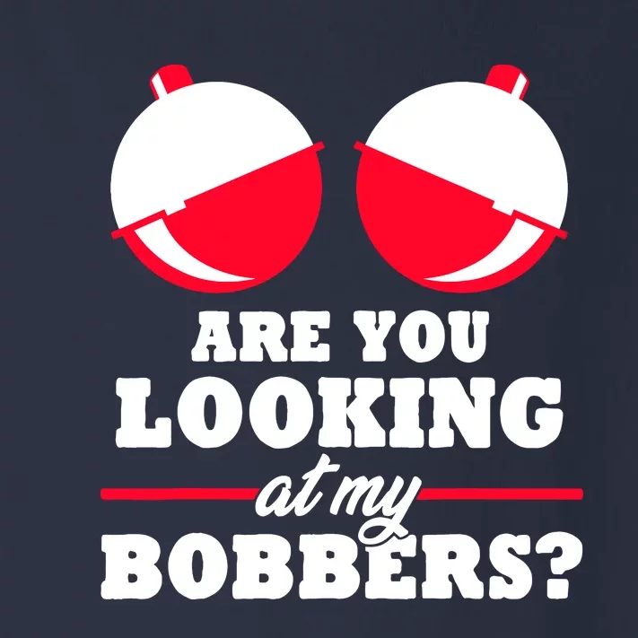 Are You Looking At My Bobbers? Funny Fishing Gifts For Wo Toddler Long Sleeve Shirt