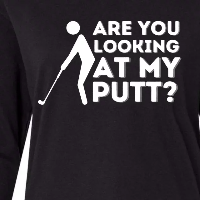 Are You Looking At My Putt Funny Golf Lover Womens Cotton Relaxed Long Sleeve T-Shirt