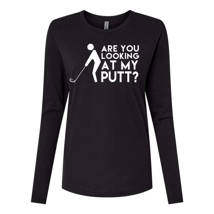 Are You Looking At My Putt Golf Lover Funny Womens Cotton Relaxed Long Sleeve T-Shirt