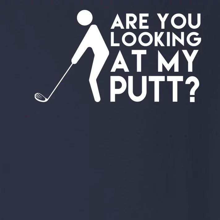 Are You Looking At My Putt Golf Lover Funny Toddler Long Sleeve Shirt