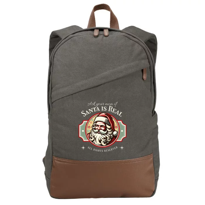 Ask Your Mom If Santa Is Real Vintage Cotton Canvas Backpack