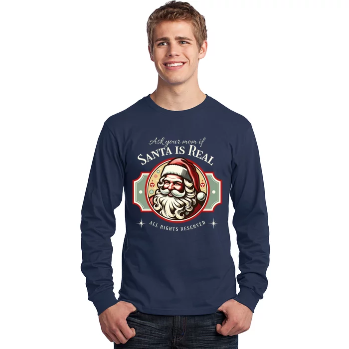 Ask Your Mom If Santa Is Real Vintage Long Sleeve Shirt