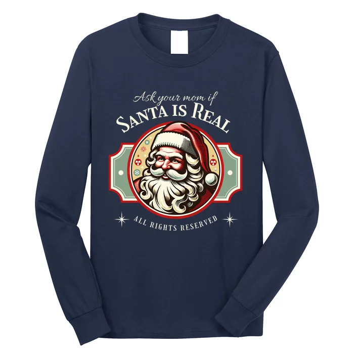 Ask Your Mom If Santa Is Real Vintage Long Sleeve Shirt