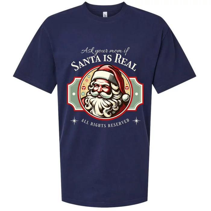 Ask Your Mom If Santa Is Real Vintage Sueded Cloud Jersey T-Shirt