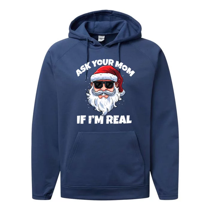 Ask Your Mom If IM Real Hippie Santa Claus Christmas Gift Performance Fleece Hoodie