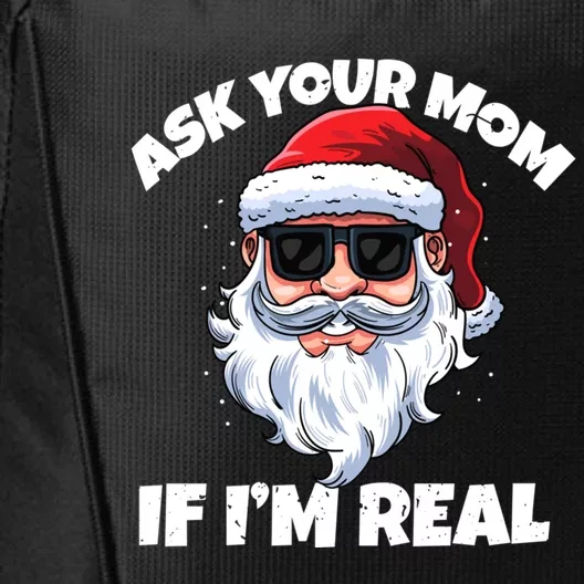 Ask Your Mom If IM Real Hippie Santa Claus Christmas Great Gift City Backpack