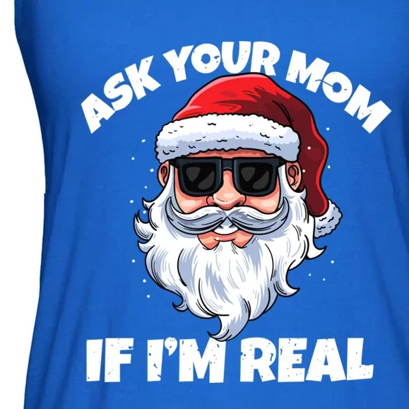 Ask Your Mom If IM Real Hippie Santa Claus Christmas Great Gift Ladies Essential Flowy Tank