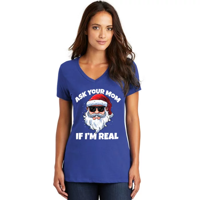 Ask Your Mom If IM Real Hippie Santa Claus Christmas Great Gift Women's V-Neck T-Shirt