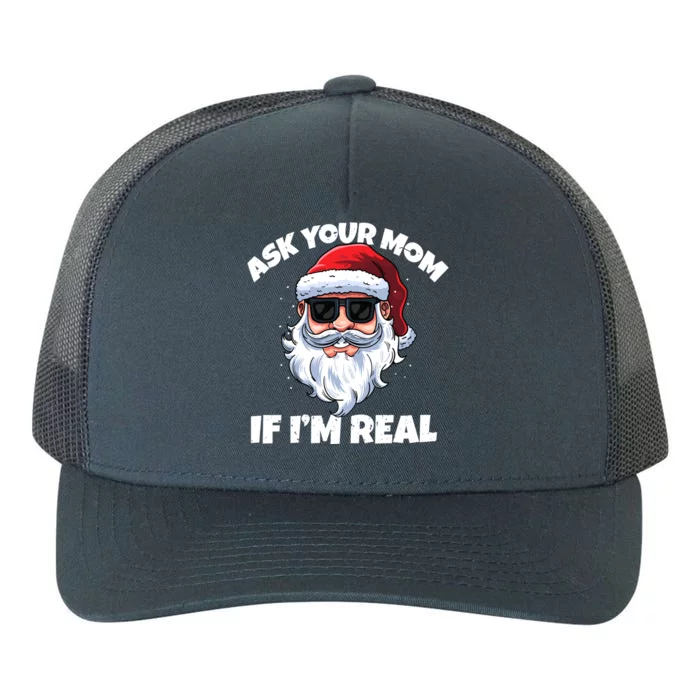 Ask Your Mom If IM Real Hippie Santa Claus Christmas Great Gift Yupoong Adult 5-Panel Trucker Hat