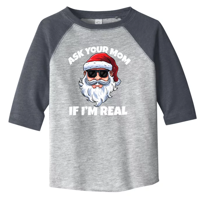 Ask Your Mom If IM Real Hippie Santa Claus Christmas Great Gift Toddler Fine Jersey T-Shirt