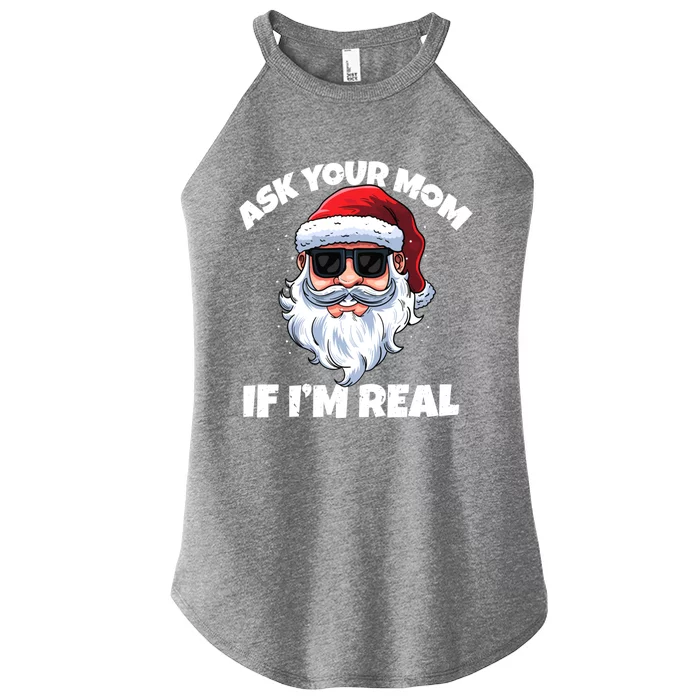 Ask Your Mom If IM Real Hippie Santa Claus Christmas Great Gift Women’s Perfect Tri Rocker Tank