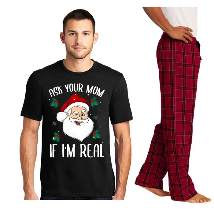 Ask Your Mom If I'm Real Funny Christmas Santa Claus Xmas Pajama Set