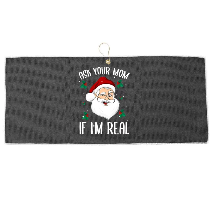 Ask Your Mom If I'm Real Funny Christmas Santa Claus Xmas Large Microfiber Waffle Golf Towel