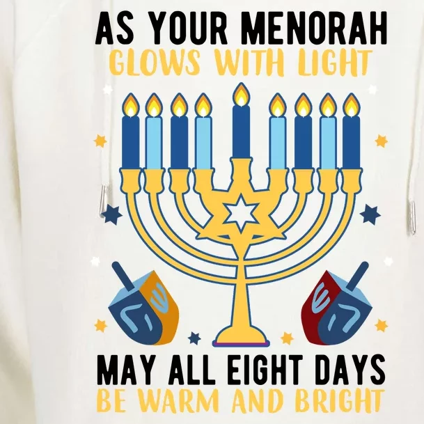 As Your Menorah Glows With Light May All Eight Days Be Warm And Bright Womens Funnel Neck Pullover Hood