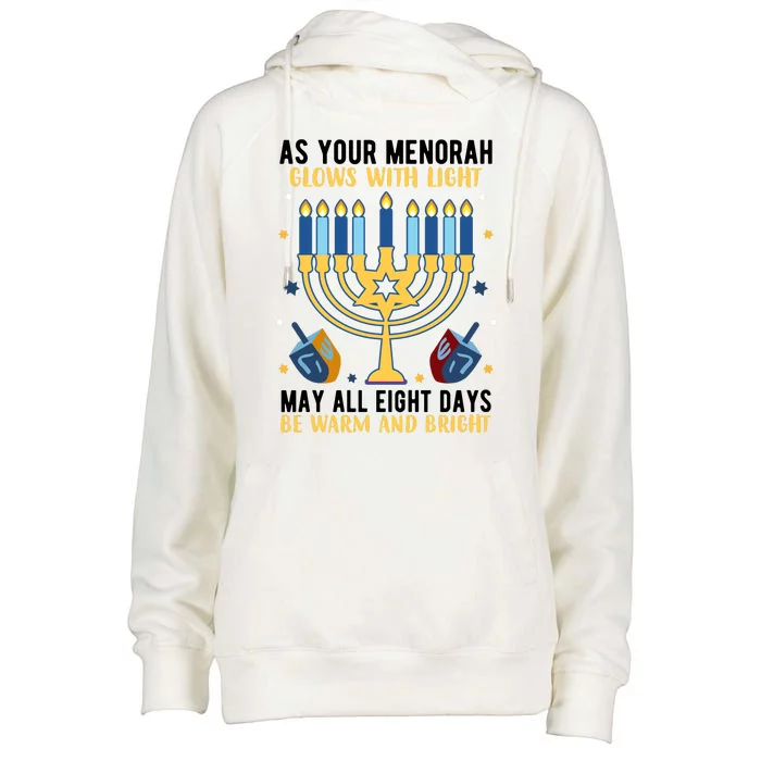 As Your Menorah Glows With Light May All Eight Days Be Warm And Bright Womens Funnel Neck Pullover Hood