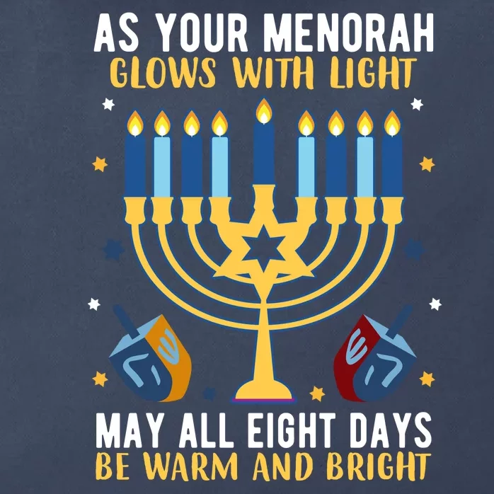 As Your Menorah Glows With Light May All Eight Days Be Warm And Bright Zip Tote Bag