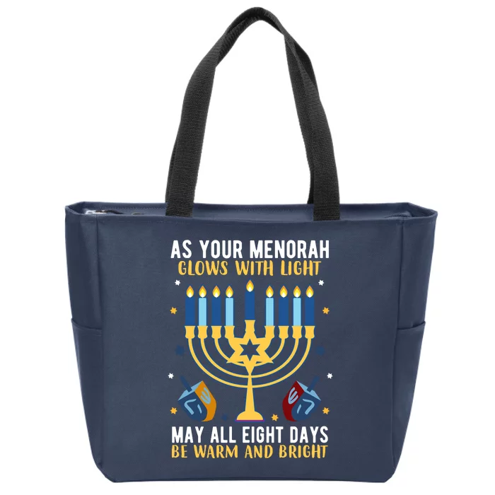 As Your Menorah Glows With Light May All Eight Days Be Warm And Bright Zip Tote Bag