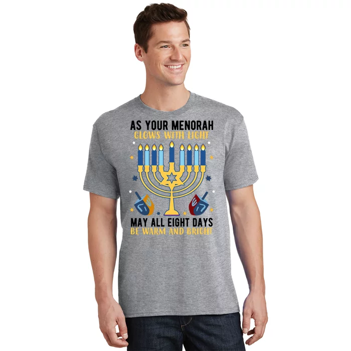 As Your Menorah Glows With Light May All Eight Days Be Warm And Bright T-Shirt