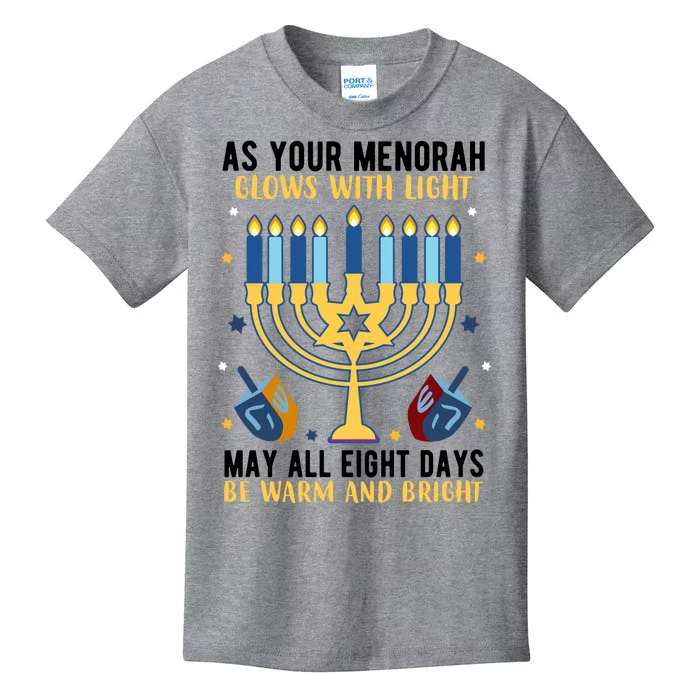 As Your Menorah Glows With Light May All Eight Days Be Warm And Bright Kids T-Shirt