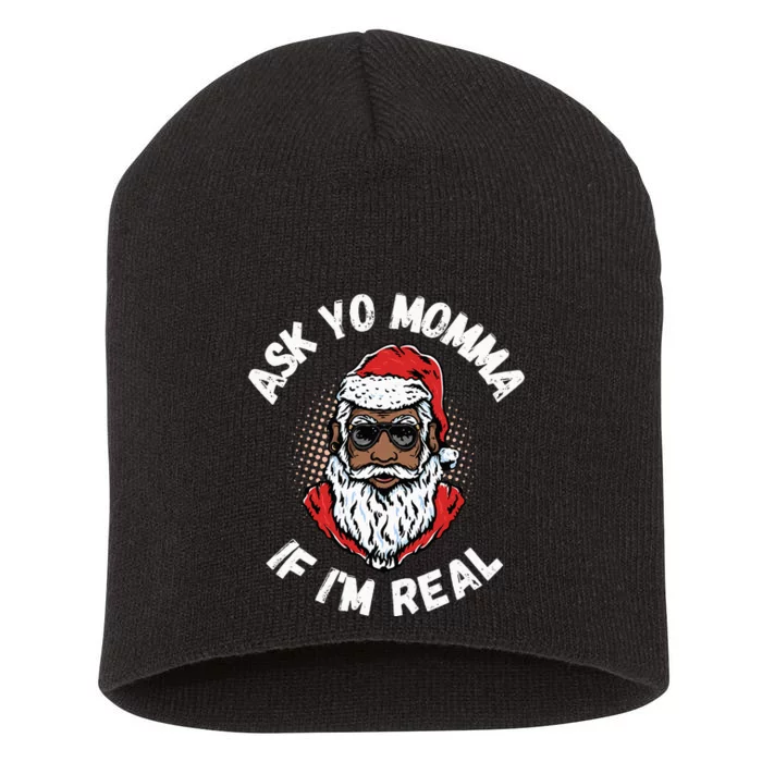 Ask Yo Momma If IM Real Funny African American Santa Black Short Acrylic Beanie