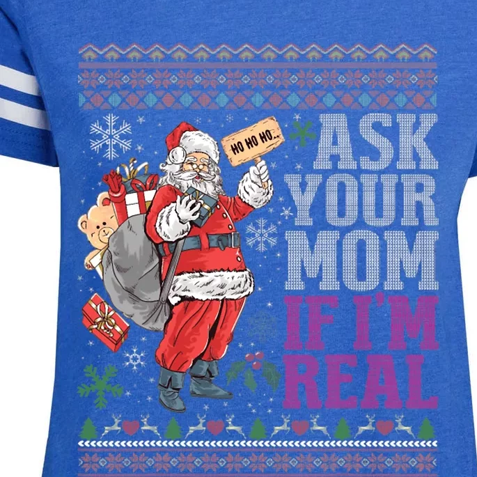 Ask Your Mom If Im Real Ugly Christmas Sweaters Enza Ladies Jersey Football T-Shirt