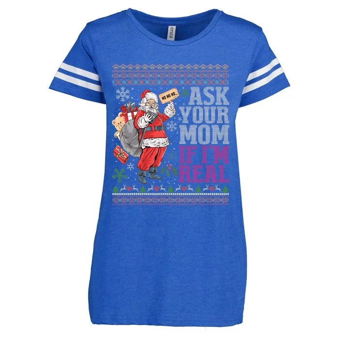 Ask Your Mom If Im Real Ugly Christmas Sweaters Enza Ladies Jersey Football T-Shirt