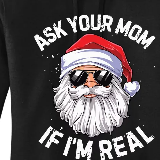 Ask Your Mom If Im Real Funny Christmas Santa Claus Xmas Women's Pullover Hoodie