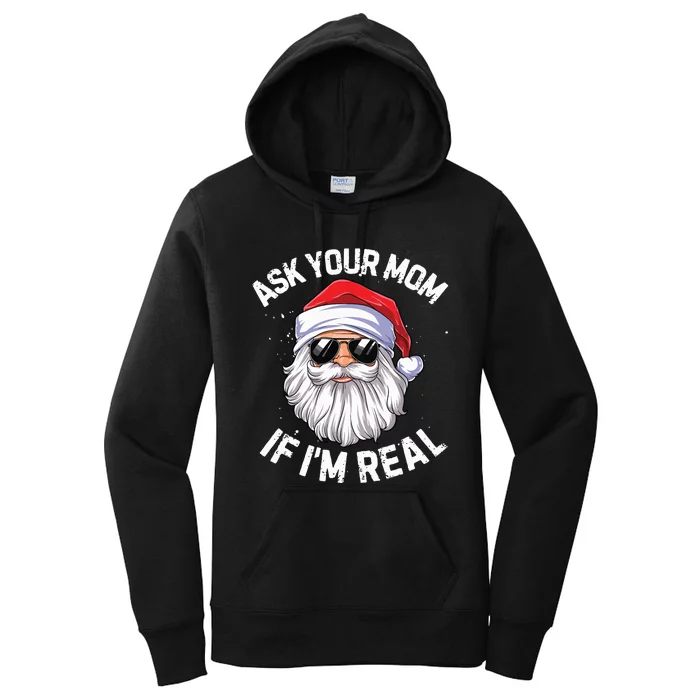 Ask Your Mom If Im Real Funny Christmas Santa Claus Xmas Women's Pullover Hoodie