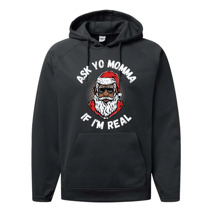 Ask Yo Momma If IM Real Funny African American Santa Black Performance Fleece Hoodie