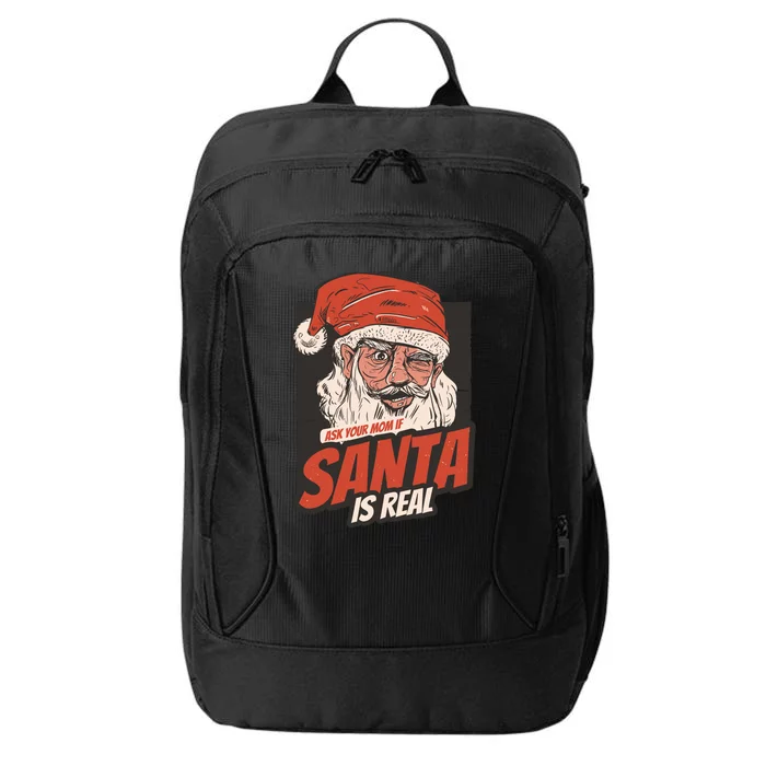 Ask Your Mom If Santa Is Real Funny City Backpack