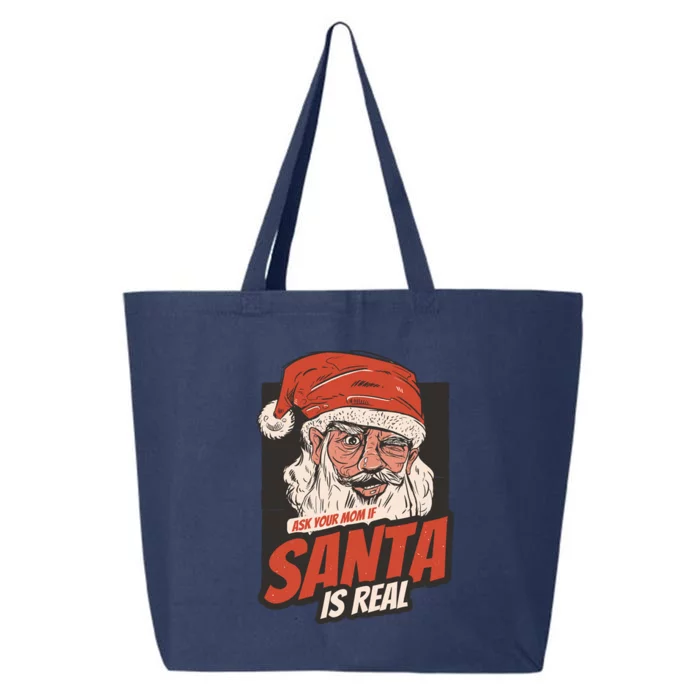 Ask Your Mom If Santa Is Real Funny 25L Jumbo Tote