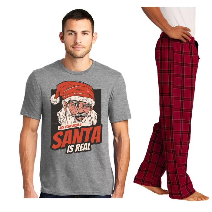 Ask Your Mom If Santa Is Real Funny Pajama Set