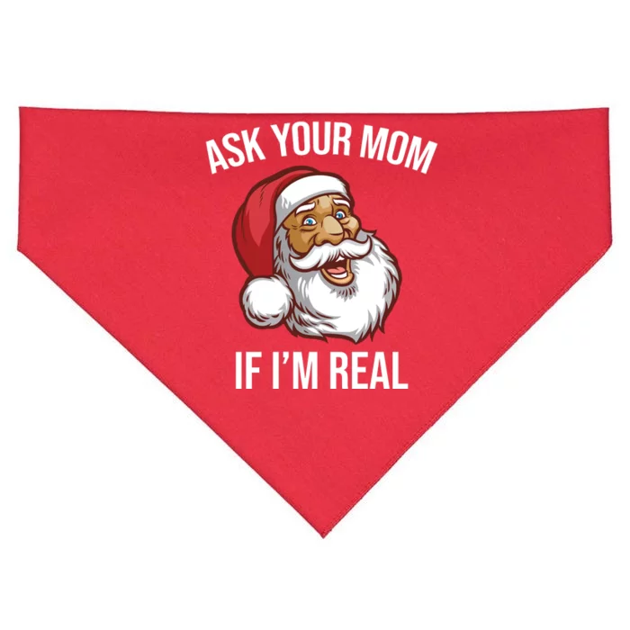 Ask Your Mom If I'm Real Funny Santa USA-Made Doggie Bandana