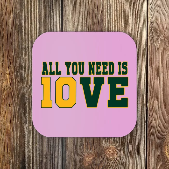 All You Need Is 10ve Funny Coaster