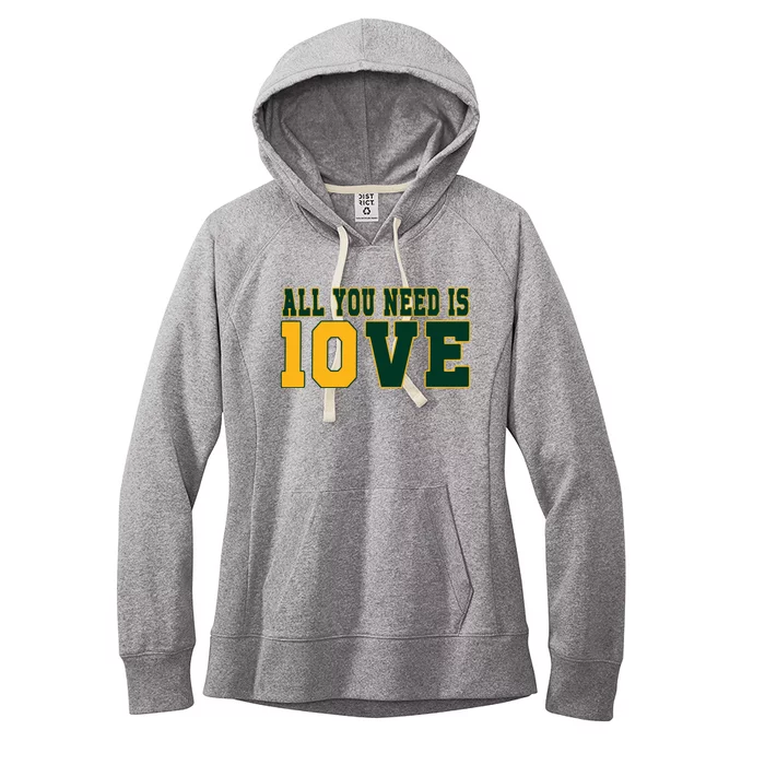 All You Need Is 10ve Funny Women's Fleece Hoodie