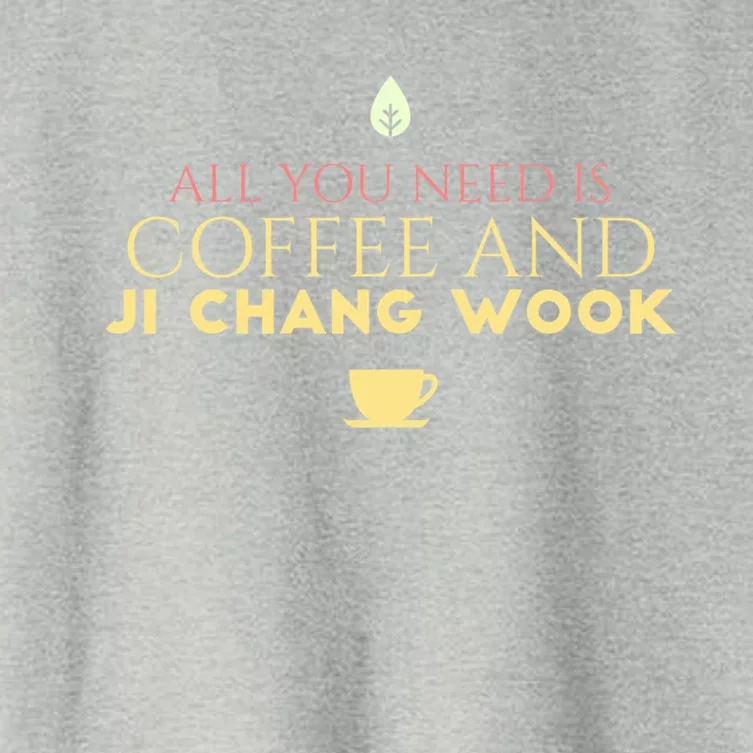 All You Need Is Coffee And Ji Chang Wook. Wookie. Women's Crop Top Tee