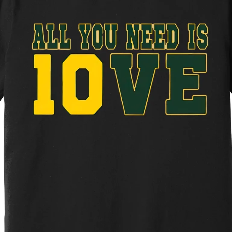 All You Need Is Love Green Bay Premium T-Shirt