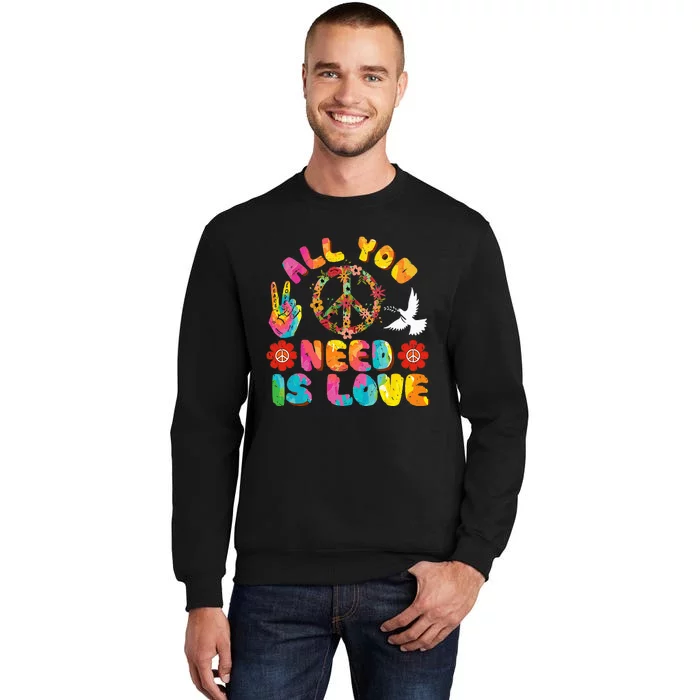 All You Need Is Love Tie Dye Peace Sign 60s 70s Peace Sign Tall Sweatshirt