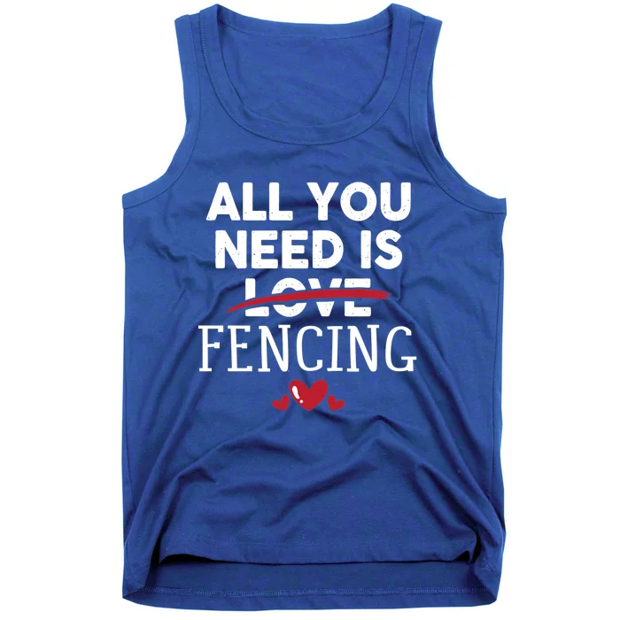 All You Need Is Fencing Valentine Party Gift Tank Top