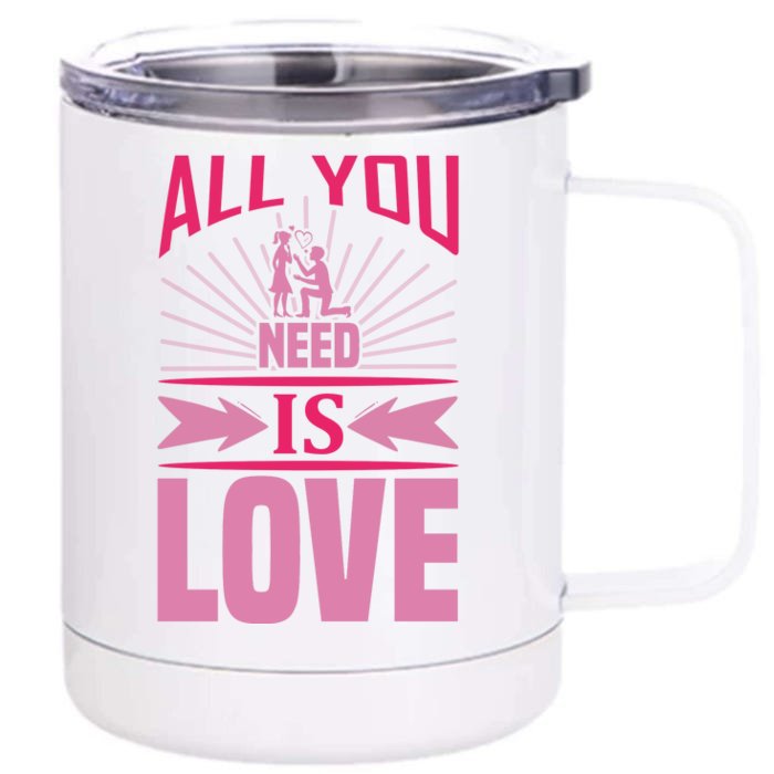 All You Need Is Love Front & Back 12oz Stainless Steel Tumbler Cup