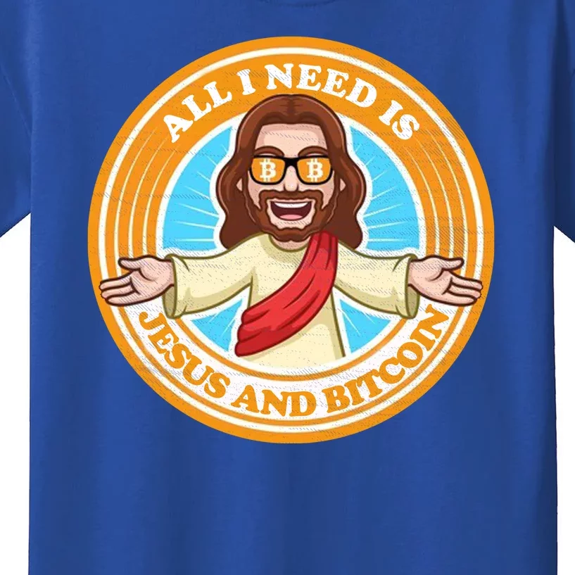 All You Need Is Jesus And Bitcoin Kids T-Shirt