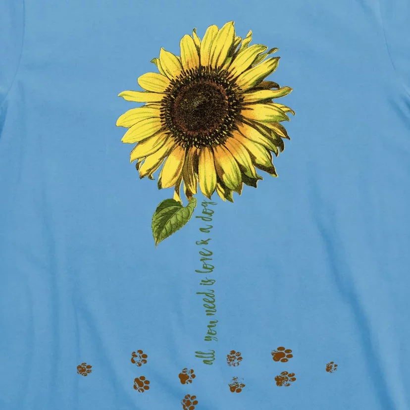 All You Need Is A Dog And Love Sunflower Paw Prints Gift T-Shirt