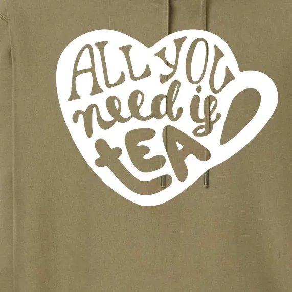 All You Need Is Tea Premium Hoodie