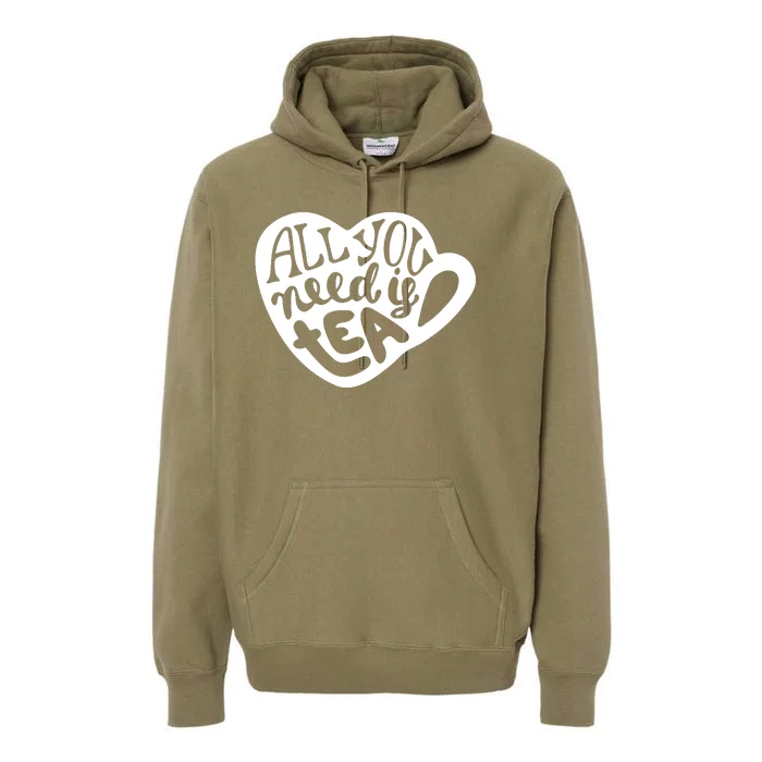 All You Need Is Tea Premium Hoodie